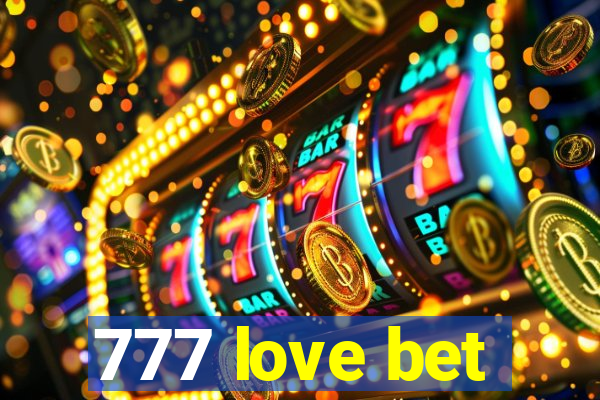 777 love bet